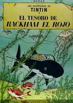 El tesoro de Rackham el Rojo - Hergé; Remi, Georges