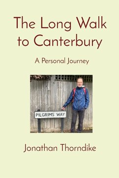 The Long Walk to Canterbury - Thorndike, Jonathan