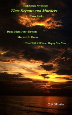 Cover Time Dreams and Murders (Det. Lt. Nick Storie Mysteries, #1) (eBook, ePUB)