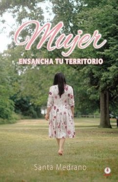 Mujer ensancha tu territorio (eBook, ePUB) - Medrano, Santa
