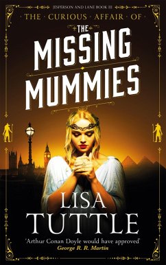 The Missing Mummies (eBook, ePUB) - Tuttle, Lisa