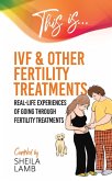 This is IVF & Other Fertility Treatment (Fertility Books, #2) (eBook, ePUB)
