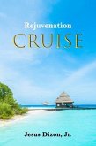 Rejuvenation Cruise (eBook, ePUB)