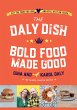 The Daly Dish Bold Food Made Good... - Bild 1