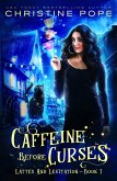 Caffeine Before Curses (Lattes and Levitation, #1) (eBook, ePUB)