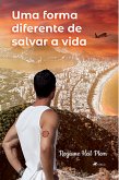 Uma forma diferente de salvar a vida (eBook, ePUB)