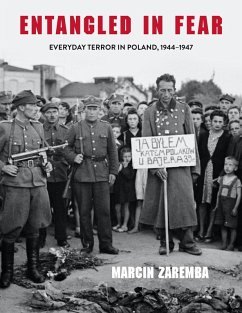 Entangled in Fear (eBook, ePUB) - Zaremba, Marcin Entangled in Fear (eBook, ePUB) - Zaremba, Marcin