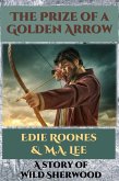 The Prize of a Golden Arrow (Wild Sherwood) (eBook, ePUB)