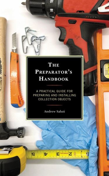 The Preparator's Handbook (eBook, ePUB) The Preparator's Handbook (eBook, ePUB)