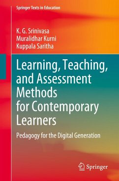 Learning, Teaching, and Assessment Methods for Contemporary Learners - Srinivasa, K. G.;Kurni, Muralidhar;Saritha, Kuppala