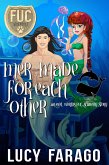 Mer-Made for Each Other (FUC Academy) (eBook, ePUB)