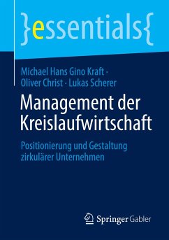 Management der Kreislaufwirtschaft - Kraft, Michael Hans Gino;Christ, Oliver;Scherer, Lukas
