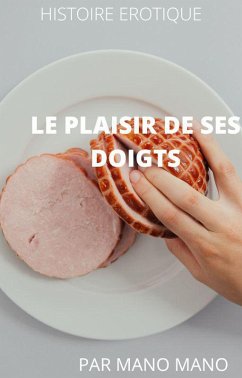 Cover Le plaisir dee ses doigts (eBook, ePUB)
