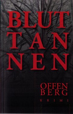 Bluttannen (eBook, ePUB) - Offenberg, Klaus