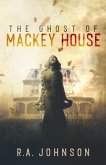 The Ghost of Mackey House (eBook, ePUB)