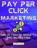 Pay Per Click Marketing (eBook, ePUB)