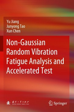 Non-Gaussian Random Vibration Fatigue Analysis and Accelerated Test - Jiang, Yu;Tao, Junyong;Chen, Xun