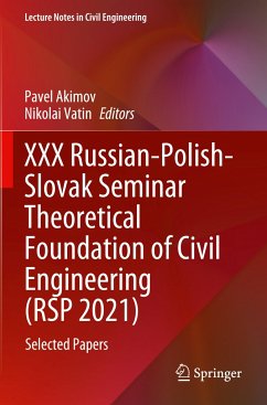 XXX Russian-Polish-Slovak Seminar Theoretical Foundation of Civil Engineering (RSP 2021)