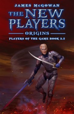 The New Players: Origins (Players of the Game, #3.5) (eBook, ePUB) - McGowan, James