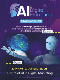 AI in Digital Marketing Training Guide (fixed-layout eBook, ePUB) - Anderson, Dwayne