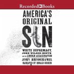 America's Original Sin: White Supremacy, John Wilkes Booth, and the Lincoln Assassination