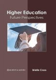 Higher Education: Future Perspectives
