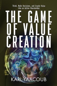 The Game of Value Creation - Yaacoub, Karl