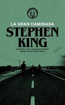 La gran caminada - King, Stephen