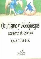 Ocultismo y videojuegos : una cercanía estética - Maroto Pla, Carlos