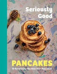 Seriously Good Pancakes - Quinn, Sue