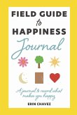 Field Guide to Happiness Journal