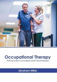 Occupational Therapy: Advanced Concepts and Techniques