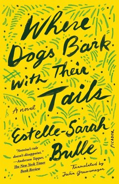 Where Dogs Bark with Their Tails - Bulle, Estelle-Sarah