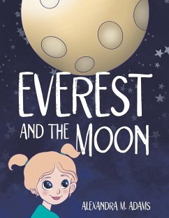Everest and the Moon - Adams, Alexandra M.
