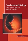 Developmental Biology: Essential Concepts and Applied Principles