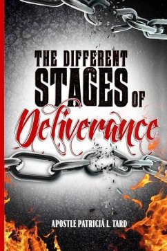 The Different Stages of Deliverance - Tard, Apostle Patricia L.