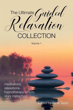 The Ultimate Guided Relaxation Collection - Taylor, Tania