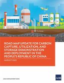 Road Map Update for Carbon Capture, Utilization, and Storage Demonstration and Deployment in the People's Republic of China