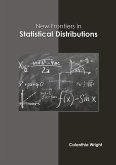 New Frontiers in Statistical Distributions