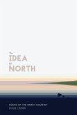 The Idea of North: Poems of the North Country