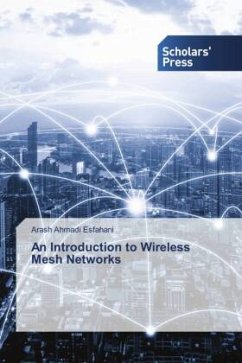 An Introduction to Wireless Mesh Networks - Ahmadi Esfahani, Arash
