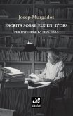 Escrits sobre Eugeni d'Ors Escrits sobre Eugeni d'Ors