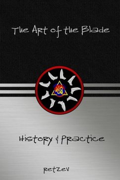 The Art of the Blade: History & Practice - Retzev