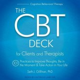 The CBT Deck: 101 Practices to Improve Thoughts, Be in the Moment & Take Action in Your Life