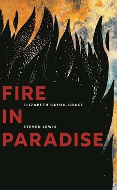 Fire in Paradise - Bayou-Grace, Elizabeth; Lewis, Steven