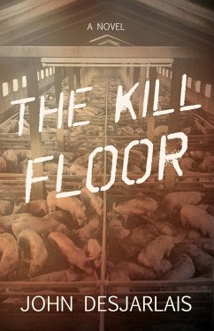 The Kill Floor - Desjarlais, John