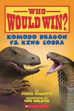 Komodo Dragon vs. King Cobra ( Who Would Win? ) - Pallotta, Jerry