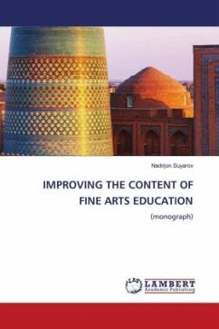 IMPROVING THE CONTENT OF FINE ARTS EDUCATION - Suyarov, Nadirjon