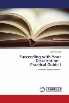 Succeeding with Your Dissertation: Practical Guide I