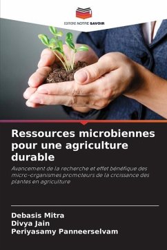 Ressources microbiennes pour une agriculture durable - Mitra, Debasis;Jain, Divya;Panneerselvam, Periyasamy